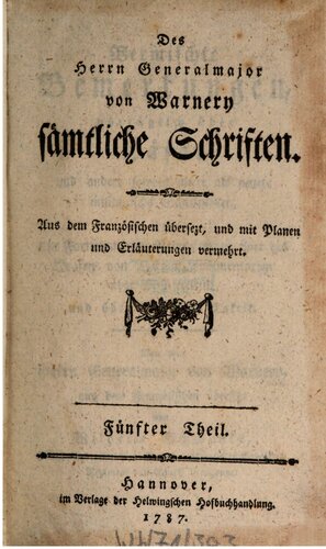 Des Herrn Generalmajor von Warnery sämtliche Schriften / Vermischte Bemerkungen, vorzüglich über Caesar