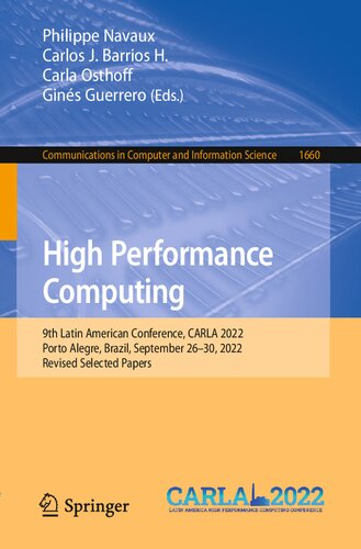 High Performance Computing: 9th Latin American Conference, CARLA 2022, Porto Alegre, Brazil, September 26–30, 2022, Revised Selected Papers