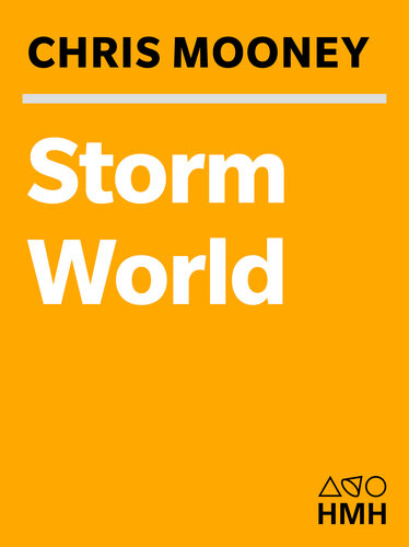 Storm World: Hurricanes, Politics, and the Battle Over Global Warming