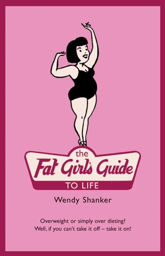 The Fat Girl's Guide to Life