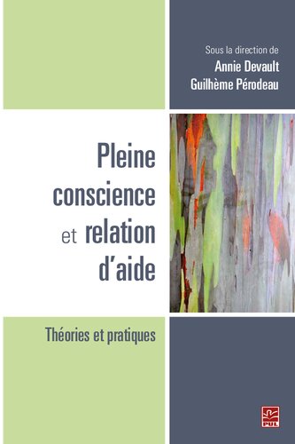 Pleine conscience et relation d'aide. Théories et pratiques