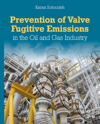 Prevention of Valve Fugitive Emissions in the Oil and Gas Industry