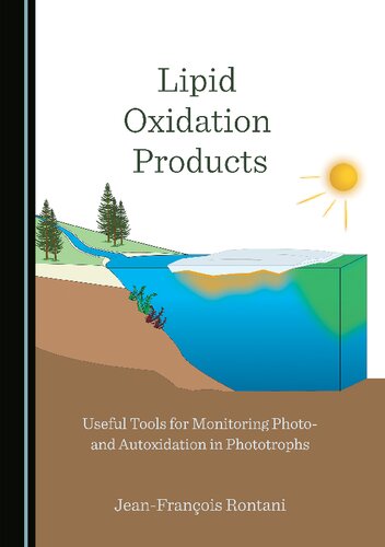 Lipid Oxidation Products: Useful Tools for Monitoring Photo-and Autoxidation in Phototrophs