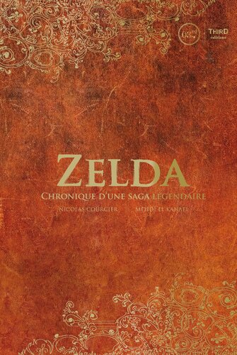 Zelda: Chronique d'une saga légendaire