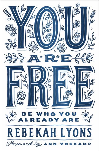 You Are Free: Be Who You Already Are