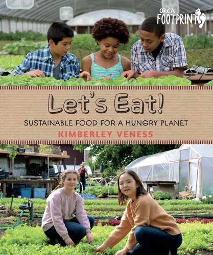 Let's Eat: Sustainable Food for a Hungry Planet