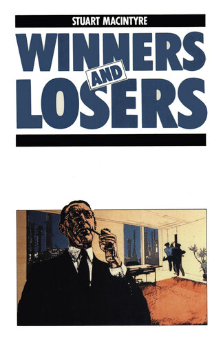 Winners and Losers: The pursuit of social justice in Australian history