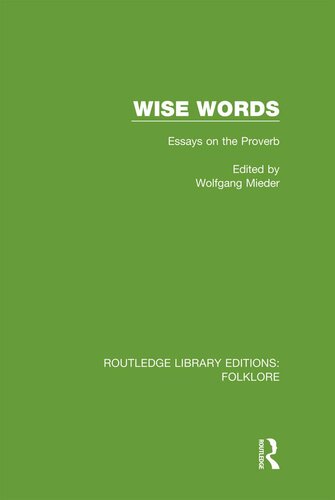 Wise Words (RLE Folklore): Essays on the Proverb