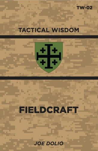 Fieldcraft: TW-02 (Tactical Wisdom)