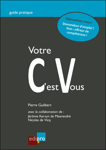 Votre CV c'est vous: Réinventez-vous !