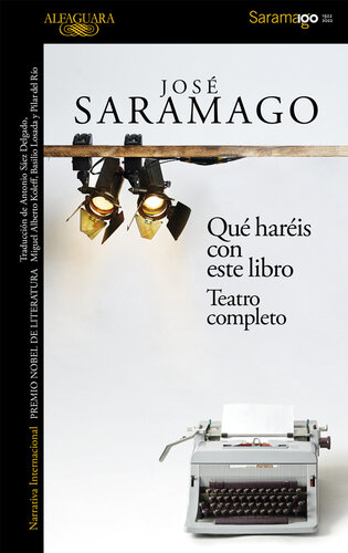 Qué haréis con este libro: Teatro completo