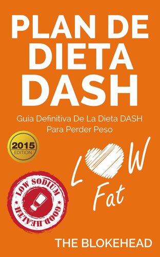 Plan de dieta DASH: Guía definitiva de la dieta DASH para perder peso