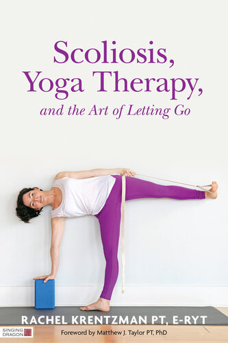 Scoliosis, Yoga Therapy, and the Art of Letting Go