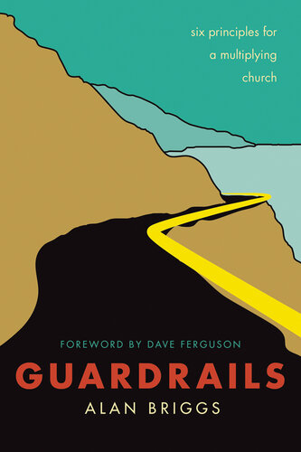 Guardrails: Six Principles for a Multiplying Church