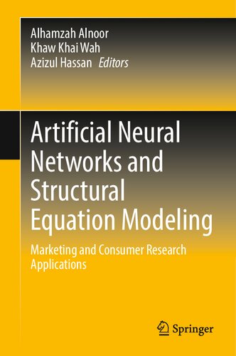 Artificial Neural Networks and Structural Equation Modeling. Marketing and Consumer Research Applications