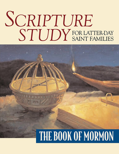 Scripture Study for Latter-Day Saint Families: The Book of Mormon