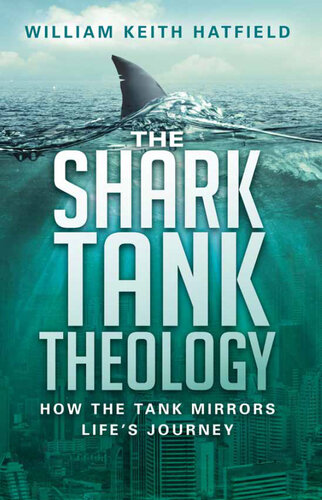 The Shark Tank Theology: How the Tank Mirrors Life's Journey