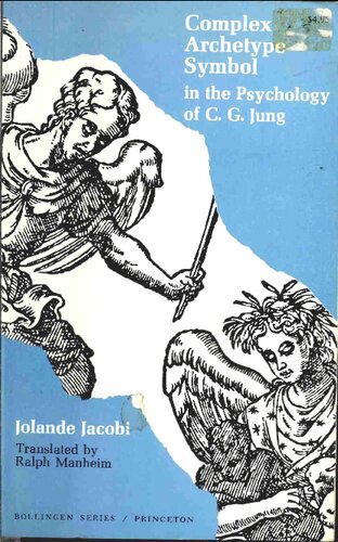 Complex/Archetype/Symbol in the Psychology of C. G. Jung