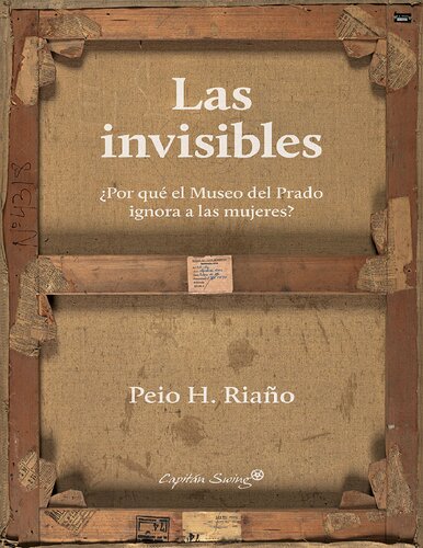 LAS INVISIBLES: ¿POR QUE EL MUSEO DEL PRADO IGNORA A LAS MUJERES?