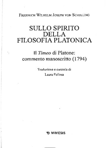 Sullo spirito della filosofia platonica. Il Timeo di Platone: commento manoscritto (1794)