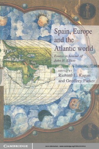 Spain, Europe and the Atlantic: Essays in Honour of John H. Elliott