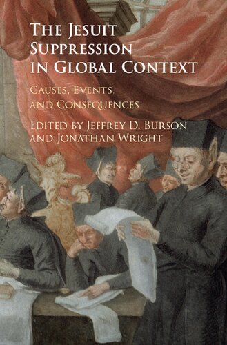 The Jesuit Suppression in Global Context: Causes, Events, and Consequences