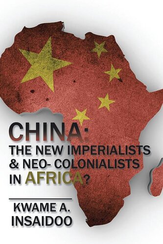 China: The New Imperialists & Neo-Colonialists in Africa