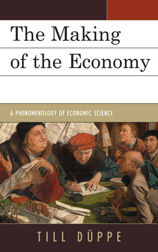 The Making of the Economy: A Phenomenology of Economic Science