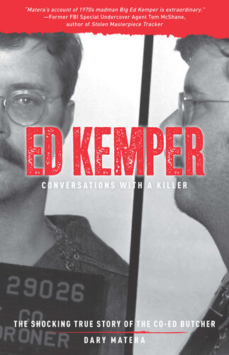 Ed Kemper: The Shocking True Story of the Co-Ed Butcher