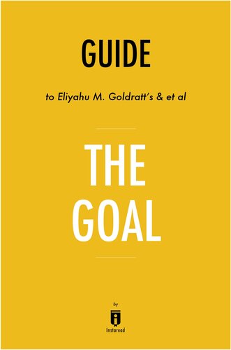 The Goal: A Process of Ongoing Improvement by Eliyahu M. Goldratt and Jeff Cox