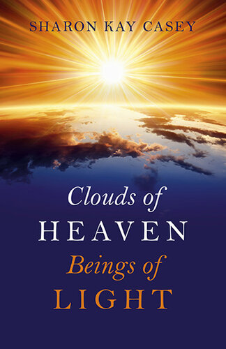 Clouds of Heaven, Beings of Light