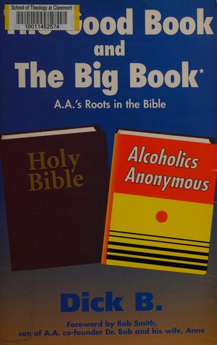 The Good Book and the Big Book: A.A's Roots in the Bible