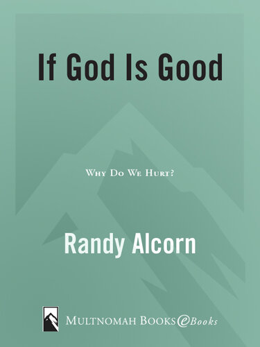 If God Is Good: Why Do We Hurt?