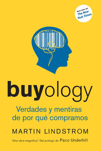 Buyology: Verdades y mentiras de por qué compramos (Spanish Edition)