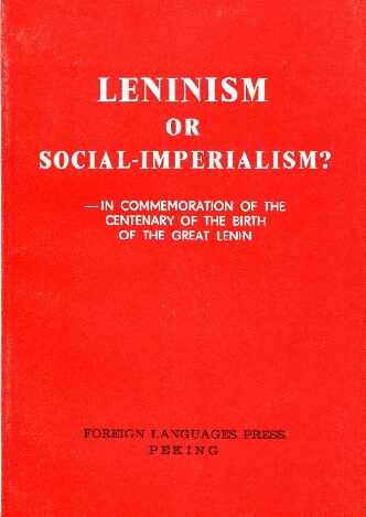 Leninism or social-imperialism? In commemoration of the centenary of the birth of the great Lenin