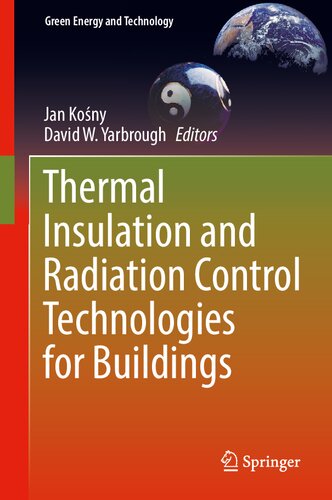 Thermal Insulation and Radiation Control Technologies for Buildings