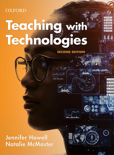 Teaching with Technologies: Pedagogies for collaboration, communication, and creativity