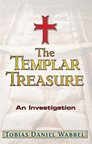 The Templar Treasure: An Investigation