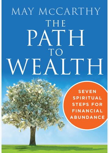 The Path to Wealth: Seven Spiritual Steps for Financial Abundance