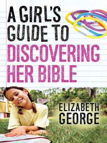 A Girl's Guide to Discovering Her Bible