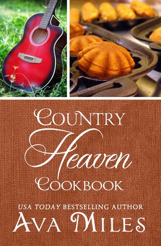 Country Heaven Cookbook: Family Recipes & Remembrances