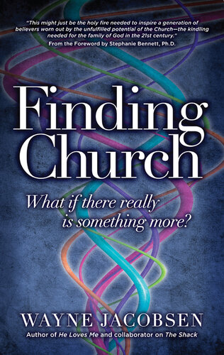 Finding Church: What If There Really Is Something More