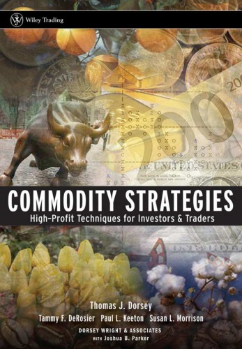 Commodity Strategies: High-Profit Techniques for Investors and Traders