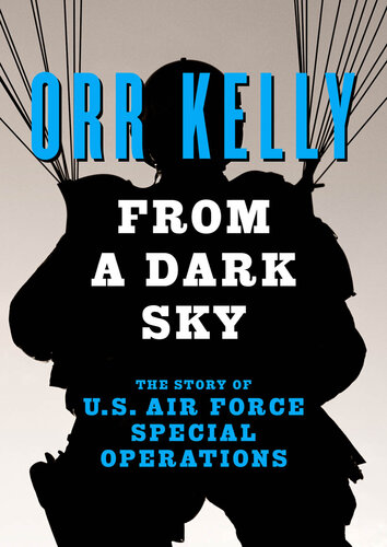 From a Dark Sky: The Story of U.S. Air Force Special Operations