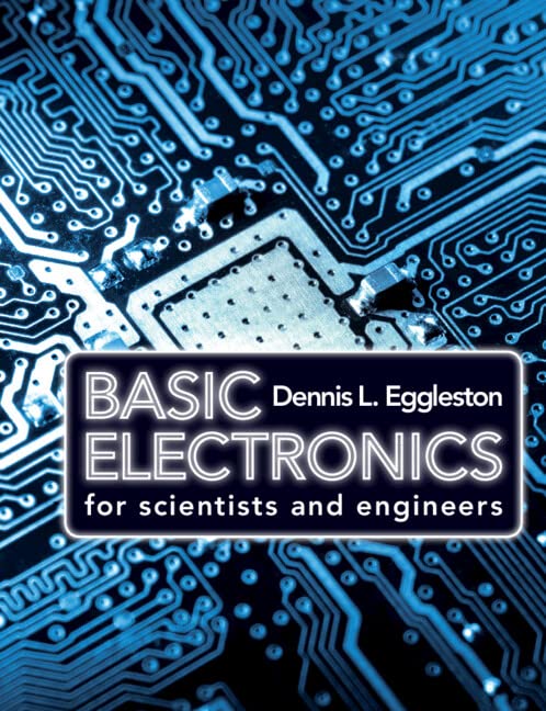 Basic Electronics for Scientists and Engineers  (Instructor Res. last of 2, Figures)