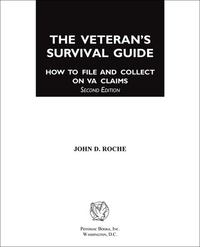 The Veteran's Survival Guide: How to File and Collect on VA Claims, Second Edition