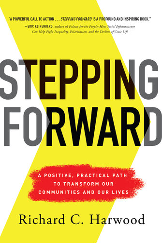 Stepping Forward: A Positive, Practical Path to Transform Our Communities and Our Lives