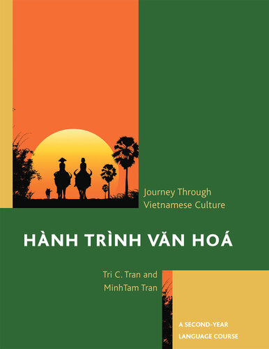 Hành Trình Van Hoá: A Journey Through Vietnamese Culture; A Second-Year Language Course