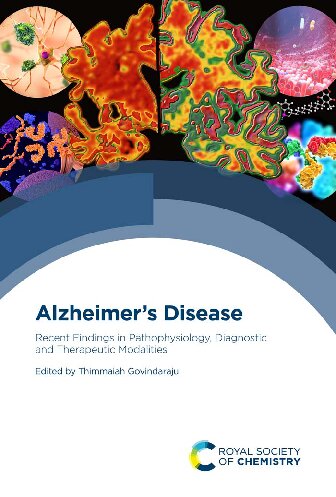 Alzheimer's Disease: Recent Findings in Pathophysiology, Diagnostic and Therapeutic Modalities