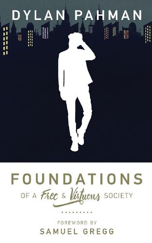 Foundations of a Free & Virtuous Society